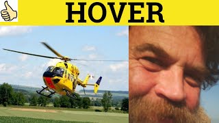 🔵 Hover - Hover Meaning - Hover Examples - Hover Definition - GRE 3500 Vocabulary