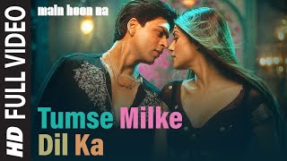 Tumse Milke Dilka Jo Haal Full Song Main Hoon Na Shahrukh Khan