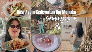 Bali Vlog - Murah Nasi Ayam 35 Ribu Ibu Mangku Seminyak - Santai Di Titik Temu Coffee | Frutala