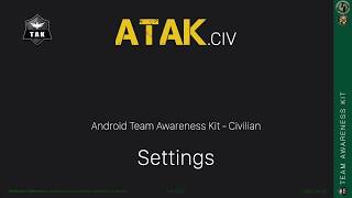 CivTAK/ATAK Settings Intro