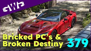 Bricked PCs, Broken Destiny & Bold Xbox Moves