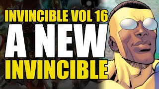 A New Invincible: Invincible Vol 16 Part 5 | Comics Explained