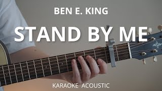 Stand by Me - Ben E. King (Guitar Acoustic Karaoke) Original Version