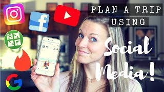 Plan your next trip with Social Media... Seriously