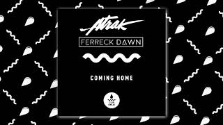 A-Trak \u0026 Ferreck Dawn - Coming Home