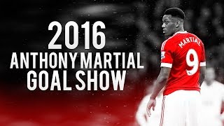 Anthony Martial - Amazing Goal Show 2016 | HD