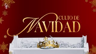 Culto de Navidad | 24/dic/2024