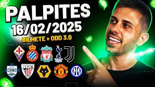 PALPITES DE FUTEBOL DO DIA 16 02 2025 + BILHETE PRONTO E MÚLTIPLA ODD ALTA