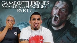 Game of Thrones Season 6 Episode 9 'Battle of the Bastards' Part 2 REACTION!!