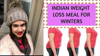 WINTER DIET PLAN FOR WEIGHT LOSS | Indian meal plan for vegetarians | Lose 5-10kgs fast