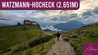 Audience with King Watzmann - Hike via Falzsteig and Watzmannhaus to Hocheck (2,651 m)