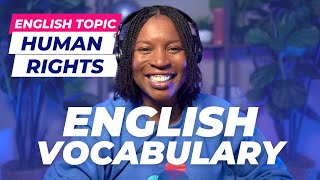 TOPICAL ENGLISH VOCABULARY | ENGLISH WORDS ABOUT HUMAN RIGHTS