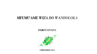 FAKI CANADA🇨🇦- MFUMU'AME WIZA DO WANDOLOKA