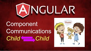 Angular: Component Communications (Child to Child)