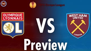 Lyon Vs. West Ham United Preview | Europa League Quarter Final Second Leg | JP WHU TV