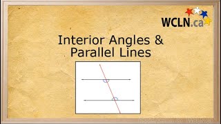 WCLN - Math - Interior Angles and Parallel Lines