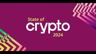 State of Crypto 2024: Behind the Scenes on Stablecoins, AI, Builder Energy, More