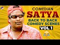 Comedian Satya Back To Back Comedy Scenes | Vol 1 | Telugu Comedy Scenes 2021 | Telugu FilmNagar