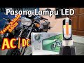 Cara PASANG lampu LED di arus AC / DC tanpa harus rubah arus.. 100% BERHASIL !!!