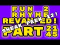 FUN 2 RHYME REVAMPED PART 21 - 45 SNEAK PEEK 12