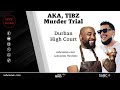 AKA, Tibz murder case I Trial date