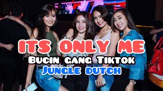 DJ IT’S ONLY ME TIKTOK VIRAL - JUNGLE DUTCH 2021 (dickywing)