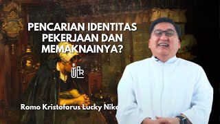 PENCARIAN IDENTITAS PEKERJAAN DAN MEMAKNAINYA? Ft. Romo Lucky Nikasius