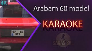 Arabam 60 Model Traditional Folk Song (KARAOKE)