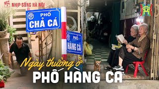 Ngày thường ở phố Hàng Cá | Nhịp sống Hà Nội