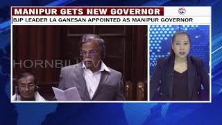 MANIPUR GETS NEW GOVERNOR: BJP LEADER LA GANESAN APPOINTED AS MANIPUR GOVERNOR