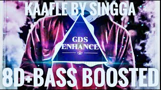 Kaafle(8D+BASS BOOSTED) Song | Singga | GDS Enhance | new punjabi song |