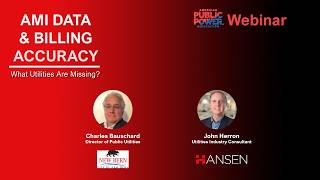 Leveraging AMI Data to Improve Billing Accuracy | Public Power Webinar | Hansen Technologies & APPA