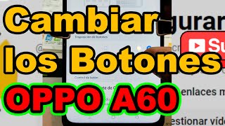 Como cambiar los BOTONES DE ABAJO del celular OPPO A60 A59 activar las flechas