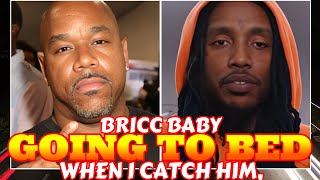 PACK OUT: Wack 100 Reveals His Plans For Bricc Baby If They Cross Paths On The Street.