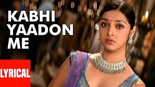 Kabhi Yaadon Mein Aaun Lyrical Video Song | Tere Bina | Feat. Divya Khosla Kumar | Abhijeet