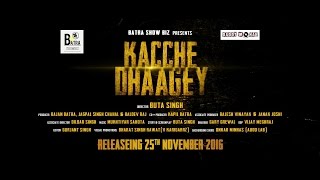 Official Teaser - Kacche Dhaagey I Batra Showbiz I Daddy Mohan Records