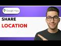 How to Share Location in Google Maps [2026 Full Guide]