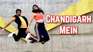Chandigarh Mein - Good Newwz | Dance Cover | Arpit x Vijetha Choreography