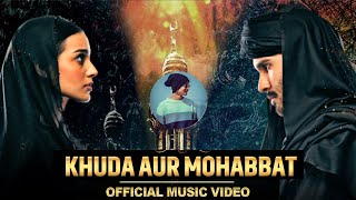 Khuda Aur Mohabbat | OST | Rahat Fateh Ali Khan | Nish Asher | Har Pal Geo