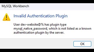MySQL Invalid Authentication Plugin, mysql_native_password Error Solved (PHP & Workbench)