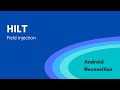 Hilt Field Injection | Android 2022 | Kotlin