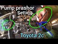 diesel pump prashor fuel setting Toyota 2c pump