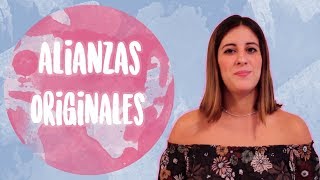 ALIANZAS DE BODA ORIGINALES | Opciones para novios diferentes