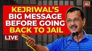LIVE | Arvind Kejriwal's Message For His Supporters: 'I'm Going To Jail To Save The Country From..'