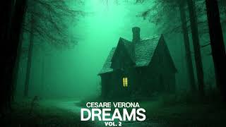 Love nature | Cesare Verona - Dreams Vol. 2  | Full Album 2025