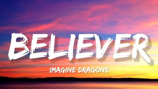 Believer Imagine Dragons (Lyrics)