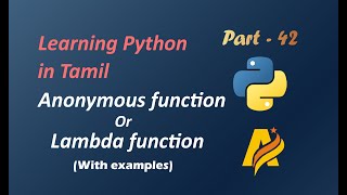 Learning Python in Tamil | Part-42 | Python Anonymous or Lambda function with examples
