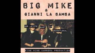 Big Mike Colonia \u0026 Gianni La Bamba - Der letzte Gast im Nachtlokal