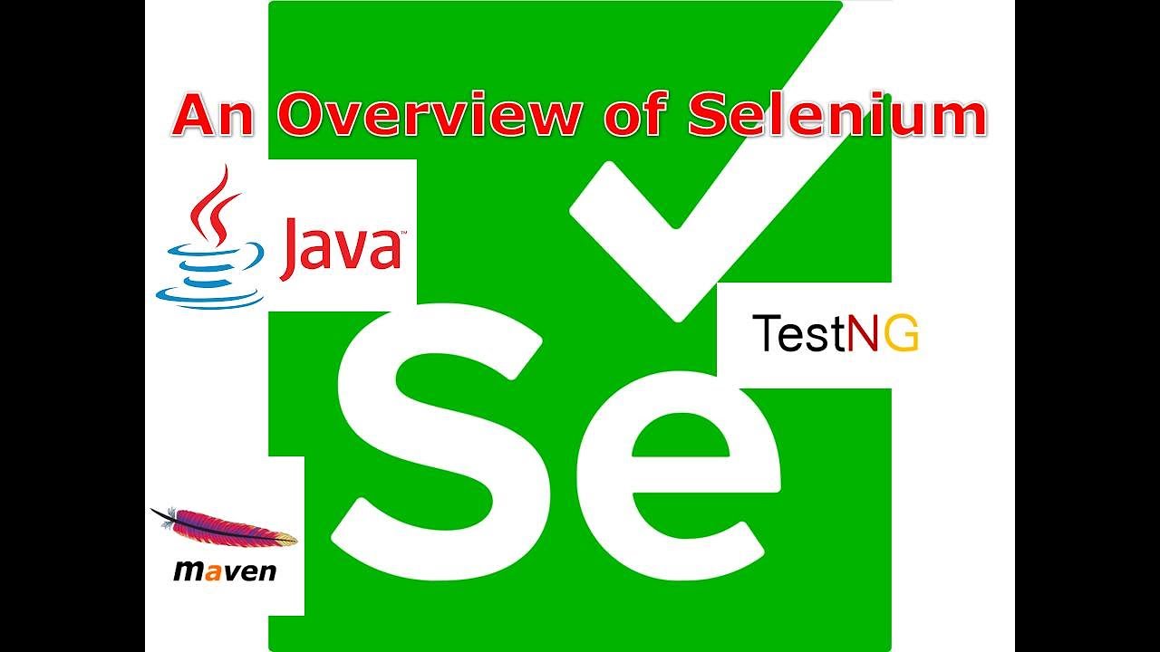 2. Selenium Tutorial - I. Introduction - 2. An Overview Of Selenium ...