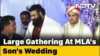 Karnataka MLA's Son Weds, Health Minister Present, No Social Distancing